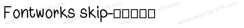 Fontworks skip字体转换